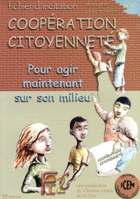 Fichier d'incitation coopération citoyenneté : Pour agir maintenant sur son milieu