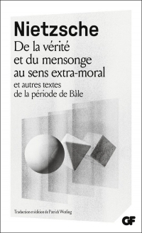 De la vérité et du mensonge au sens extra-moral