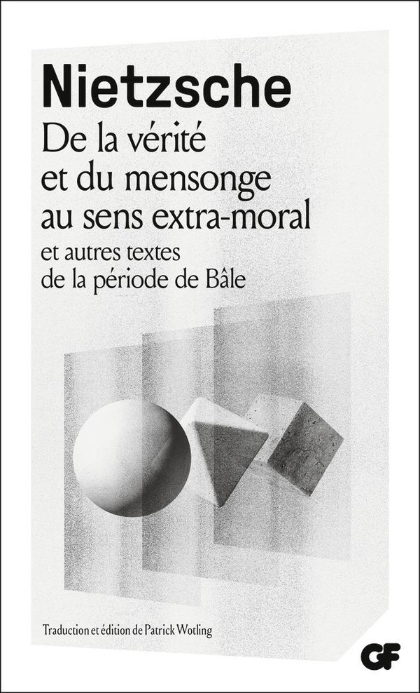 De la vérité et du mensonge au sens extra-moral