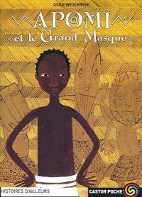 Apomi et le Grand Masque