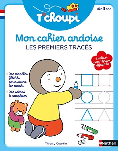 T'choupi mon cahier ardoise - Les premiers tracés - Dès 3 ans