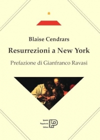 Resurrezioni a New York. Testo francese a fronte