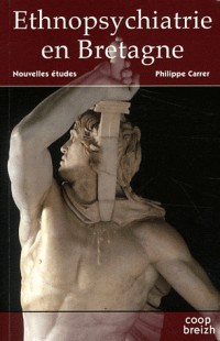 Ethnopsychiatrie en Bretagne - T2: Nouvelles études