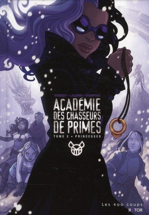 Académie des chasseurs de primes, Tome 2 : Princesses