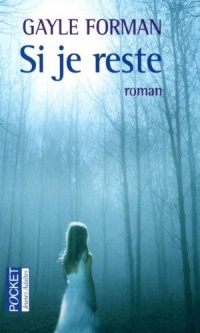 Si je reste