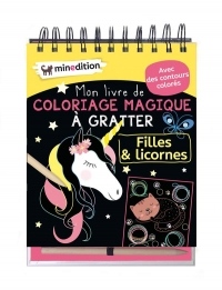 Mon livre de coloriage magique à gratter Filles & licornes : Avec un crayon en bois