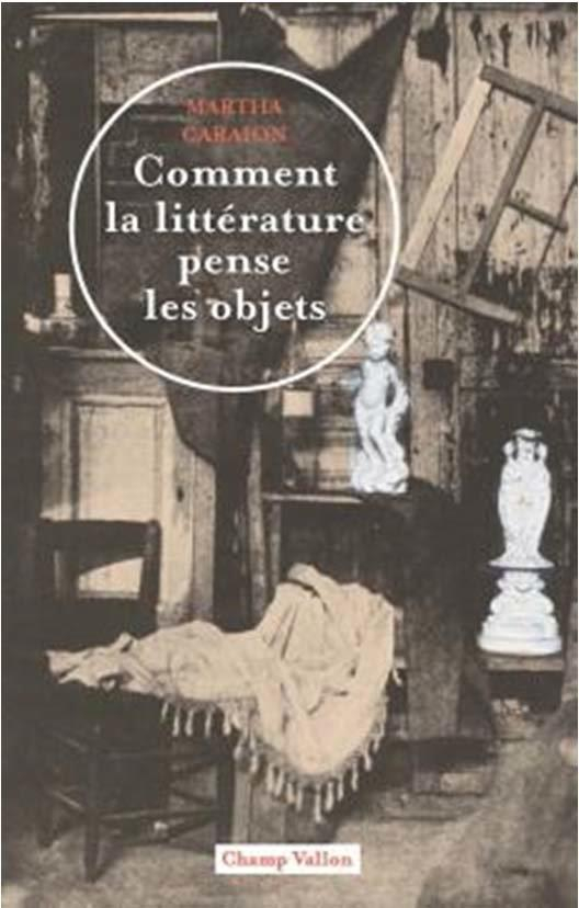 Comment la Litterature Pense les Objets