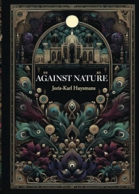 Against Nature: A House of Pomegranates Esoteric Edition