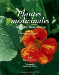 Plantes médicinales : Traditions et thérapeutique