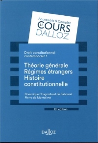 Droit constitutionnel contemporain 1. Théorie générale - Les régimes étrangers - Histoire - 10e éd.