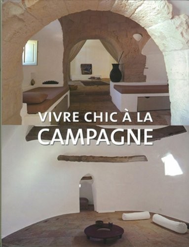 Vivre Chic a la Campagne