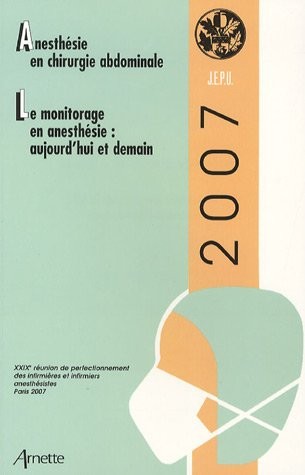 Anesthésie en chirurgie abdominale ; Le monitorage en anesthésie : aujourd'hui et demain