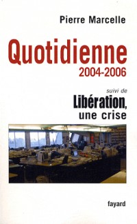 Quotidienne : Chroniques 2004-2006