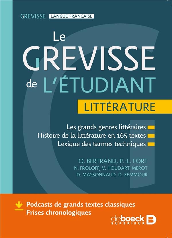 Le Grevisse de l'étudiant - littérature: Histoire littéraire en 175 textes