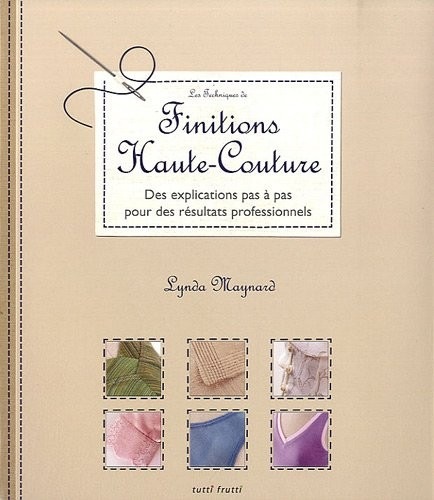 Les techniques de finitions haute-couture