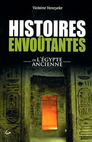Histoires envoûtantes de l'Égypte ancienne