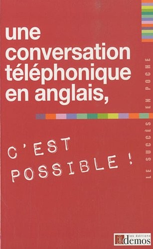 Une conversation téléphonique en anglais, c'est possible !