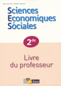 Sciences Economiques et Sociales 2e : Livre du professeur