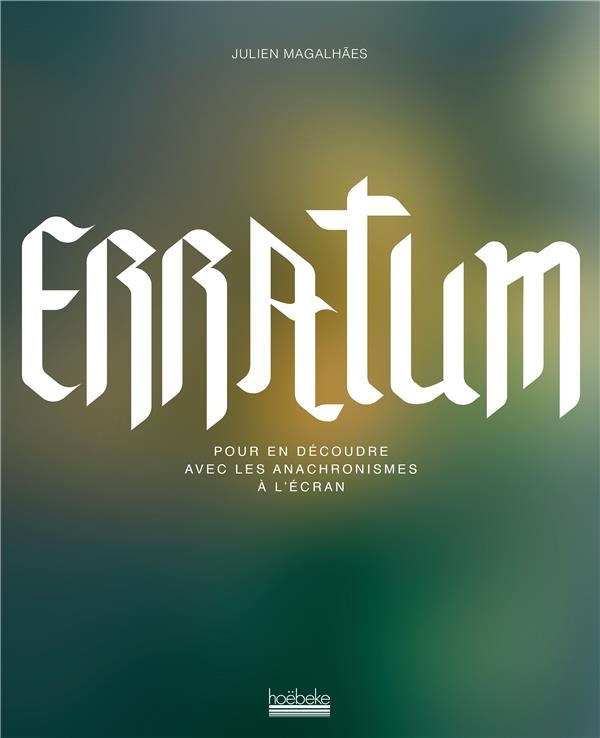 Erratum: Pour en découdre avec les anachronismes à l'écran