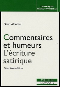 Commentaires et humeurs : L'écriture satirique