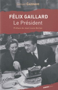 Felix Gaillard, le Président