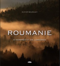 Roumanie : D'hommes et de lumières