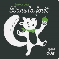 Dans la forêt - Bonjour Bébé