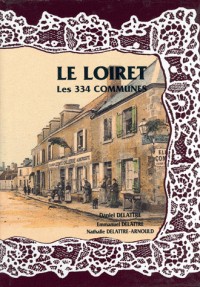 Le Loiret, les 334 communes