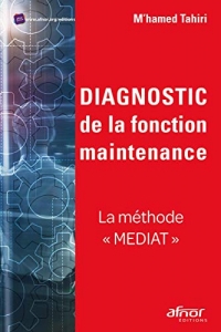 Diagnostic de la Fonction Maintenance - la Methode 