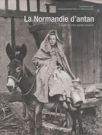 La Normandie d'antan