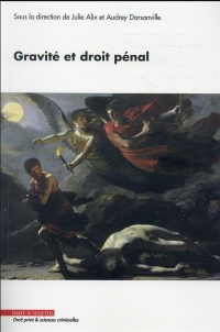 Gravité et droit pénal