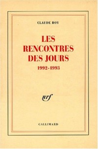 Les rencontres des jours: (1992-1993)