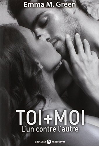 Toi + Moi l'un Contre l'Autre Vol.1