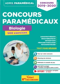 Concours paramédicaux - Biologie - 500 exercices - Concours 2019-2020 - Audioprothésiste - Ergothérapeute - Orthoptiste - Pédicure-podologue - Psychomotricien