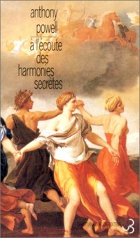 La Danse de la vie humaine, tome 12 : A l'écoute des harmonies secrètes