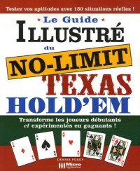 Le Guide illustré du No Limit Texas Hold'em