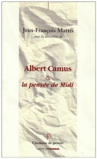 Albert Camus & la pensée de Midi