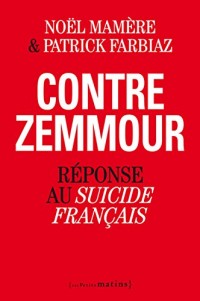 Contre Zemmour. Réponse au Suicide français