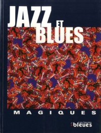 Jazz et blues magiques