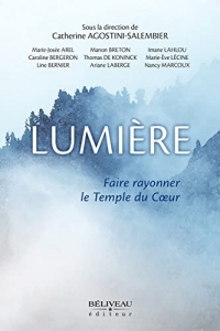 Lumière - Faire rayonner le Temple du Coeur