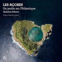 Les Açores, un jardin sur l'Atlantique