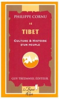 Tibet : Culture et Histoire d'un peuple