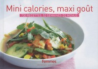 Mini calories, maxi gout : 730 recettes, 52 semaines de menu