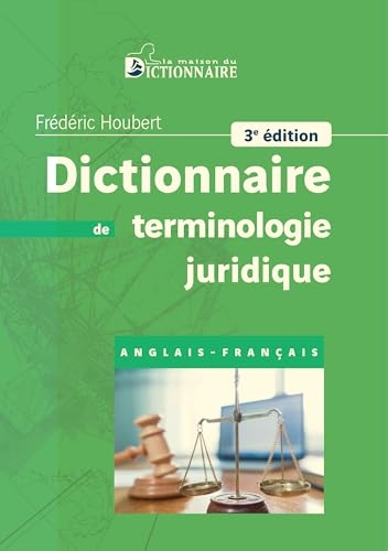 Dictionnaire de terminologie juridique anglais-français, 3e édition 2026
