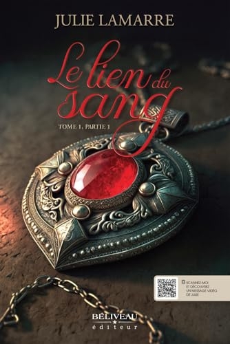 Le lien du sang Tome 1 - Partie 1