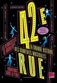 42e Rue, La grande histoire des comédies musicales - NED: Nouvelle édition