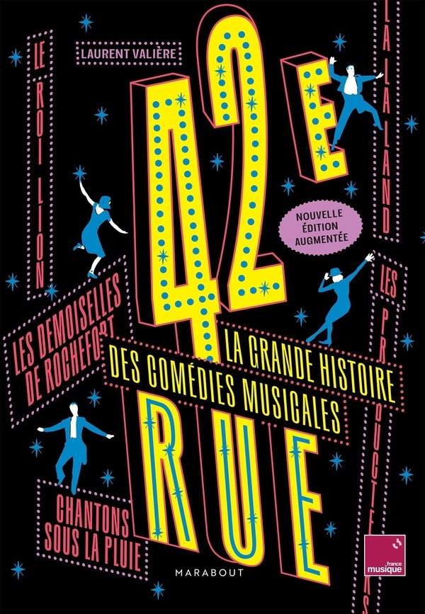 42e Rue, La grande histoire des comédies musicales - NED: Nouvelle édition