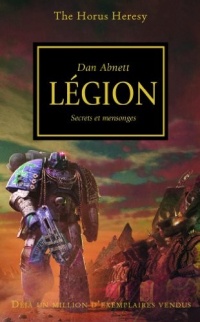 The Horus Heresy, Tome 7 : Légion : Secrets et mensonges