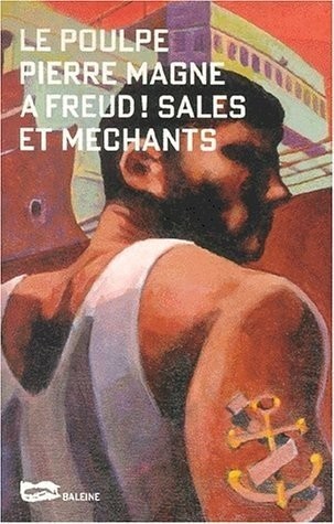 A Freud ! Sales et méchants
