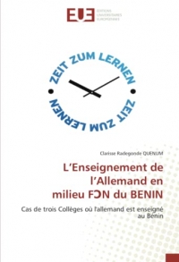 L’Enseignement de l’Allemand en milieu FↃN du BENIN: Cas de trois Collèges où l'allemand est enseigné au Bénin